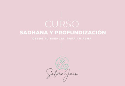 Curso Online de Sadhana y Profundización + Pedagogía